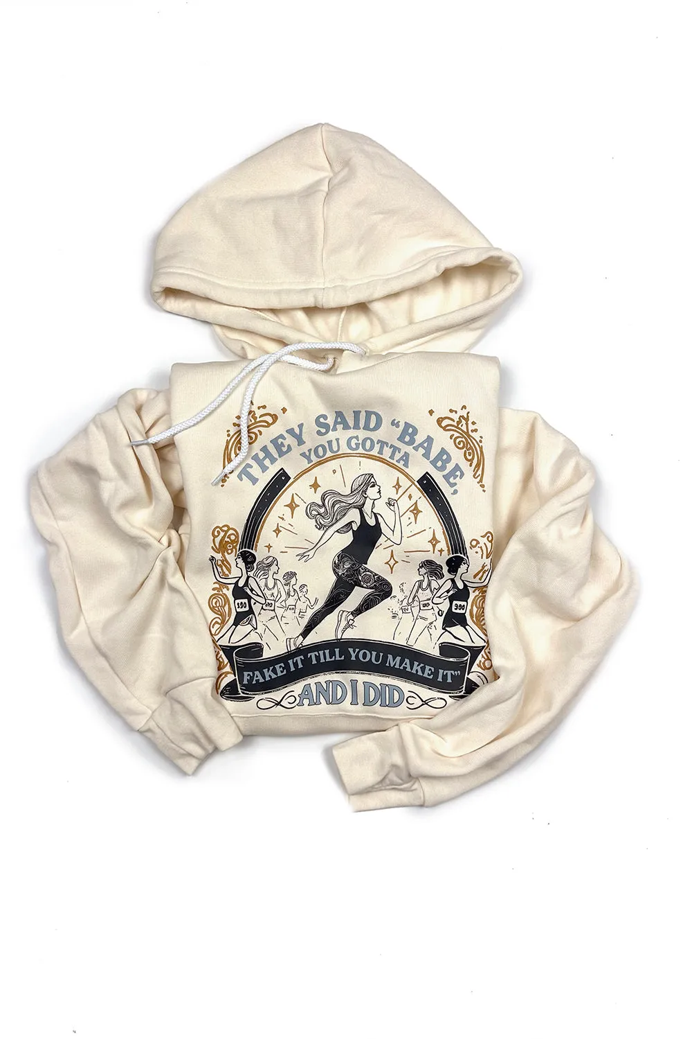 Fake It Till You Make It Hoodie Sweatshirt