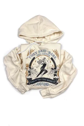 Fake It Till You Make It Hoodie Sweatshirt